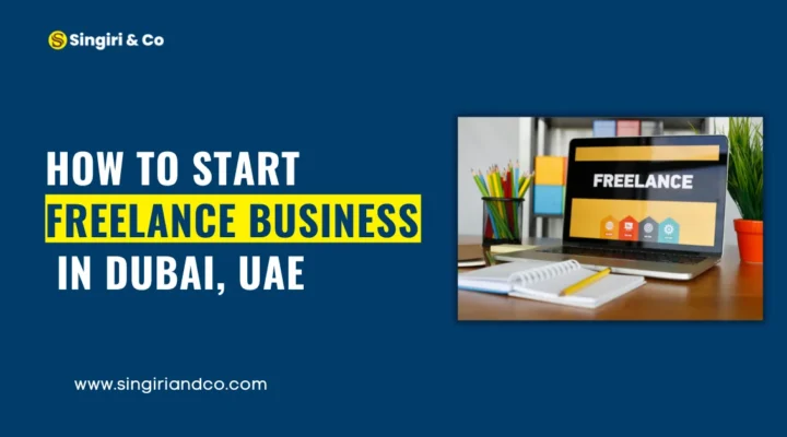 How to Start a Freelance Business in Dubai, UAE (Complete Guide)