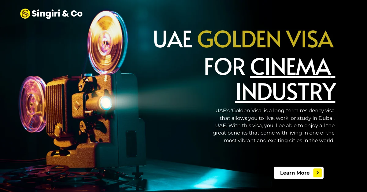 UAE Golden Visas for Cinema Industry