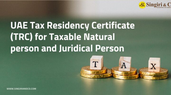 UAE Tax Residency Certificate (TRC) for Taxable Natural person and Juridical Person